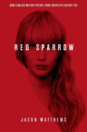 Kniha: Red Sparrow Film Tie in - 1. vydanie - Jason Matthews