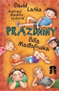 Kniha: Prázdniny Billa Madlafouska - David Laňka