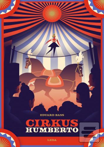 Kniha: Cirkus Humberto - Eduard Bass