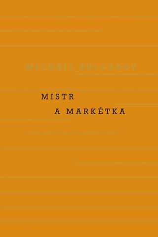 Kniha: Mistr a Markétka - 5. vydanie - Michail Afanasievič Bulgakov