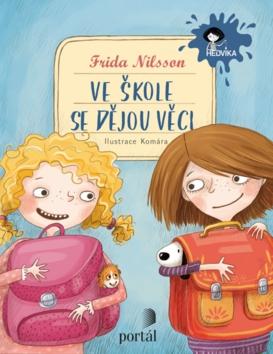 Kniha: Ve škole se dějou věci! - Frida Nilsson