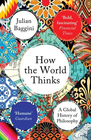 Kniha: How The World Thinks A Global History of Philosophy