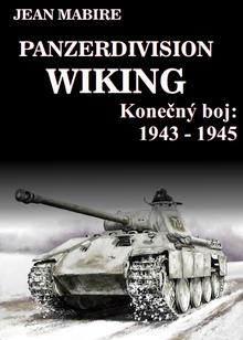 Kniha: Panzerdivision Wiking Konečný boj: 1943 - 1945 - Jean Mabire