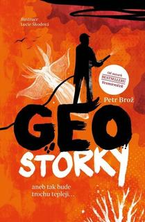 Kniha: Geostorky - aneb Tak bude trochu tepleji... - Petr Brož; Lucie Škodová