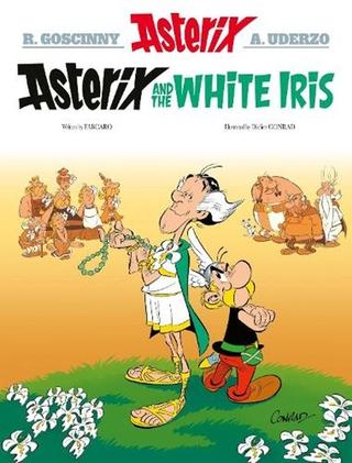 Kniha: Asterix and the White Iris - Album 40 - 1. vydanie - Fabcaro; Didier Conrad
