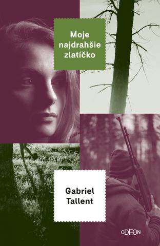Kniha: Moje najdrahšie zlatíčko - 1. vydanie - Gabriel Tallent