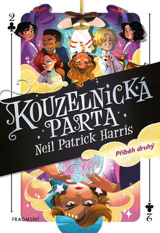 Kniha: Kouzelnická parta – Příběh druhý - Příběh druhý - 1. vydanie - Neil Patrick Harris
