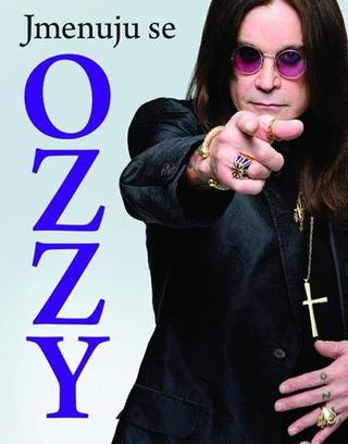 Kniha: Jmenuju se OZZY - Ozzy Osbourne