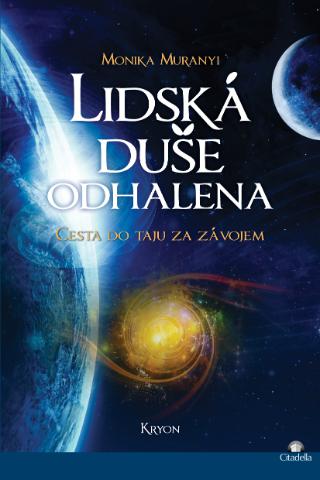 Kniha : Lidská duše odhalena - cesta do tajů za závojem - 1. vydanie