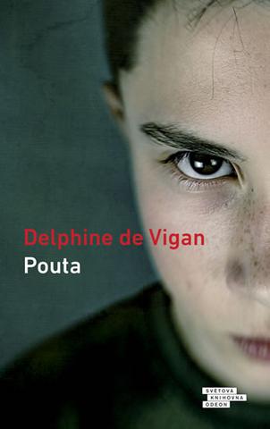Kniha: Pouta - 1. vydanie - Delphine de Vigan