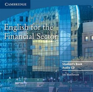 CD: English for the Financial Sector Audio C - 1. vydanie - Ian MacKenzie