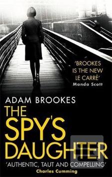 The Spy's Daughter (Adam Brookes)