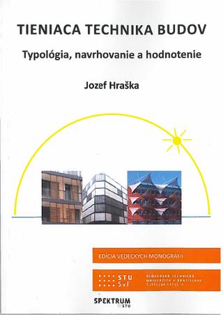 Kniha: Tieniaca technika budov - Typológia, navrhovanie a hodnotenie - Jozef Hraška