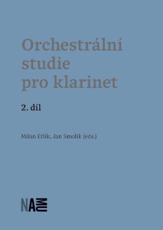 Kniha: Orchestrální studie pro klarinet 2. díl - Milan Etlík