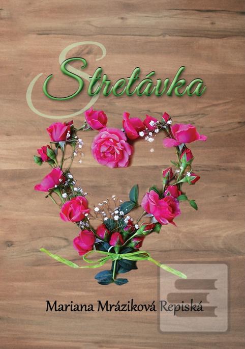 Stretávka (Mariana Mráziková Repiská)