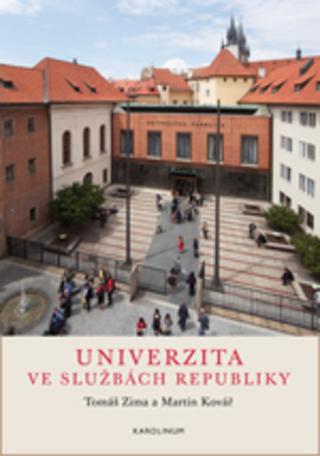 Kniha: Univerzita ve službách republiky - Martin Kovář