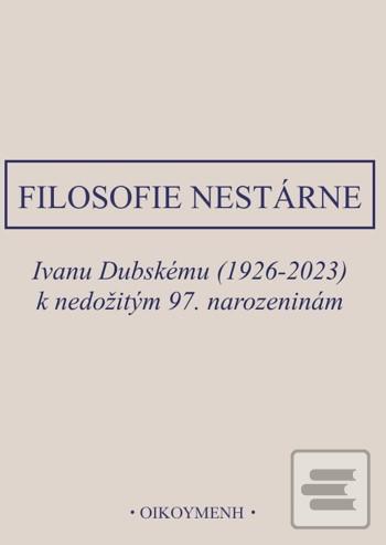 Filosofie nestárne (Petr Rezek)
