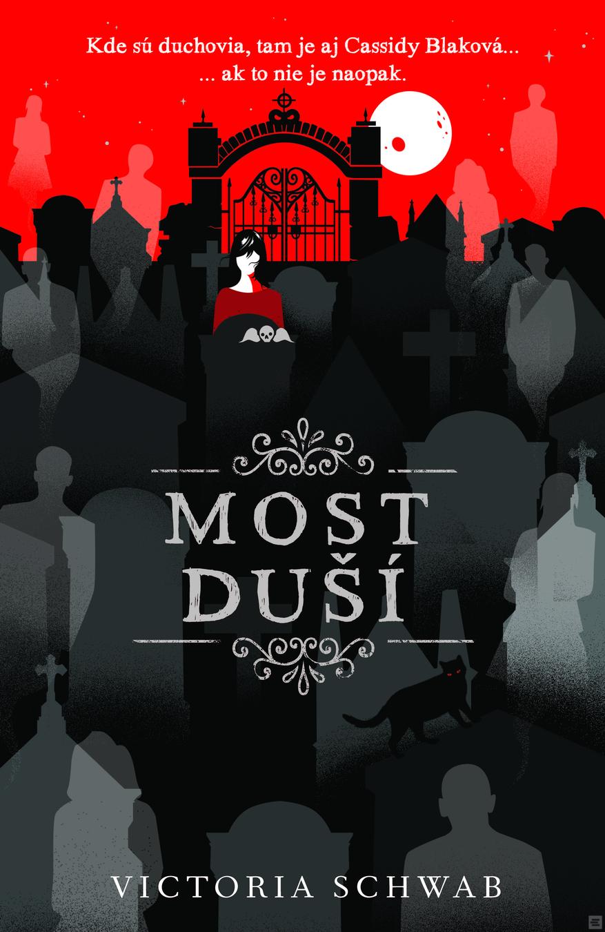 Kniha: Most duší (Cassidy Blake 3) - Victoria E. Schwab