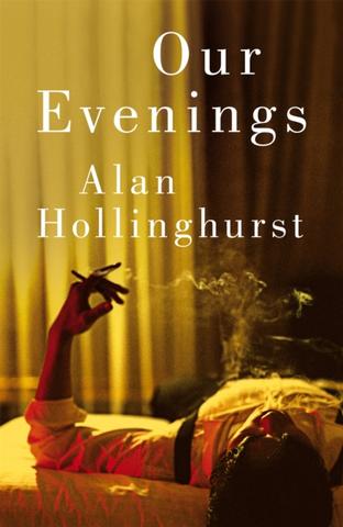 Kniha: Our Evenings - Alan Hollinghurst