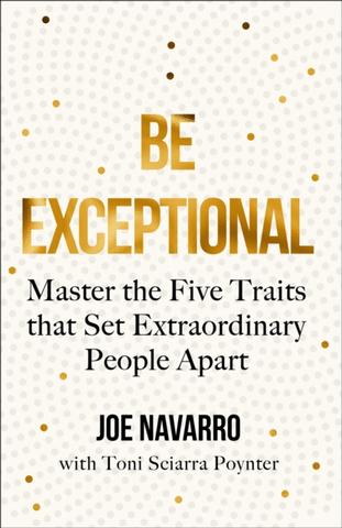 Kniha: Be Exceptional - Joe Navarro