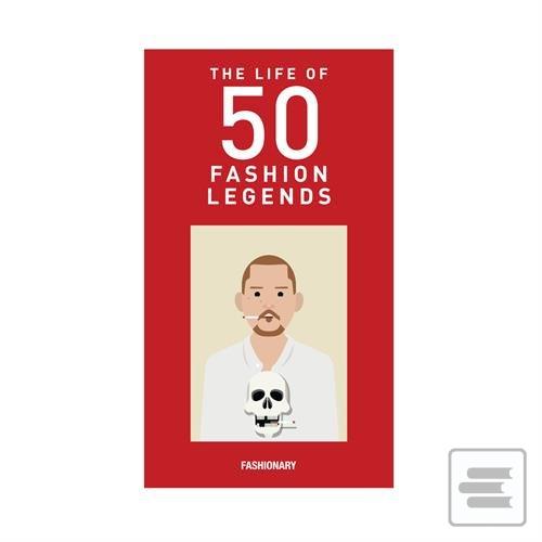 The Lives of 50 Fashion…