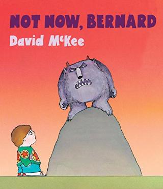 Kniha: Not Now, Bernard - David McKee