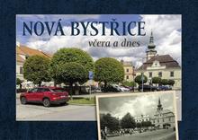 Kniha: Nová Bystřice včera a dnes - Vladislav Sotona; Milan Šustr