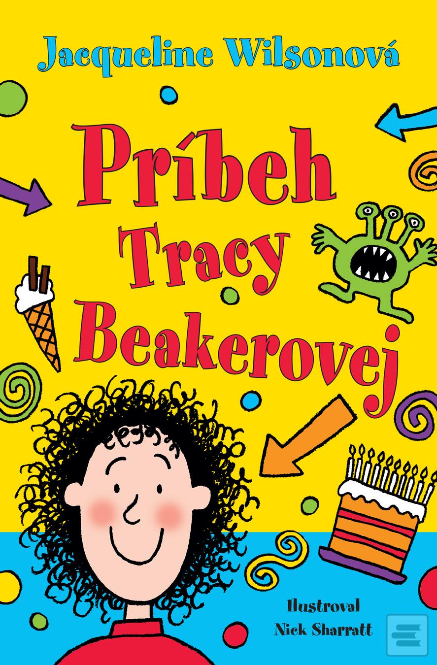 Kniha: Príbeh Tracy Beakerovej - Jacqueline Wilsonová