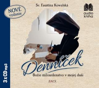 Kniha: 3CD: Denníček (audiokniha) - Božie milosrdenstvo v mojej duši - Faustína Kowalská