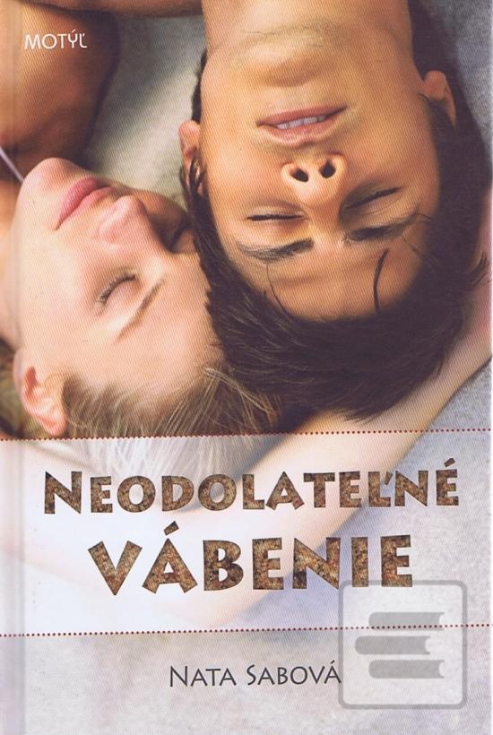 Kniha: Neodolateľné vábenie - Nata Sabová