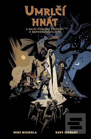 Umrlčí hnát a další podi… (Mike Mignola)