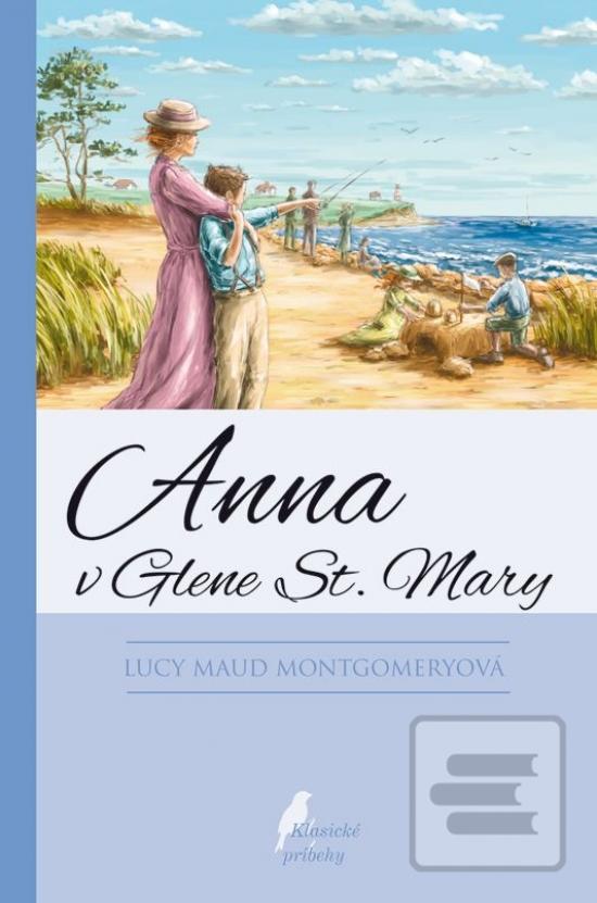 Kniha: Anna v Glene St. Mary - 7. diel série - 4. vydanie - Lucy Maud Montgomeryová