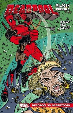 Kniha: Deadpool Miláček publika - Deadpool vs. Sabretooth - 1. vydanie - Gerry Duggan