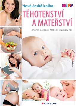 Kniha : Těhotenství a mateřství - 1. vydanie