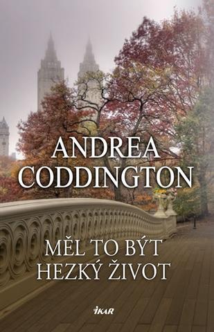 Kniha: Měl to být hezký život - Andrea Coddington