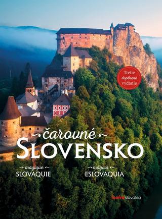 Kniha: Čarovné Slovensko (tretie, doplnené vydanie) - 3. vydanie
