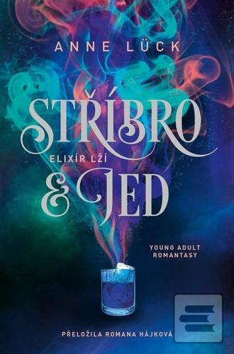 Stříbro & jed (Anne Lück)
