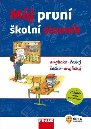 Kniha : Můj první školní slovník anglicko-český česko- anglický