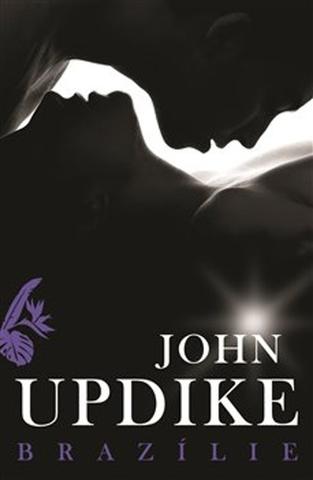 Kniha: Brazílie - John Updike - John Updike