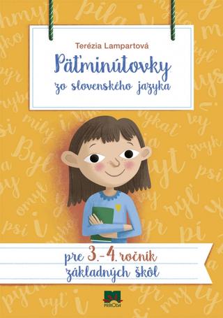 Kniha: Päťminútovky zo slovenského jazyka pre 3. -  4. ročník  ZŠ - základných škôl - 2. vydanie - Terézia Lampartová