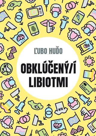 Kniha: Obklúčený/í libiotmi - Ľubo Huďo