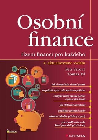 Kniha: Osobní finance - 4. aktualizované vydání - řízení financí pro každého - 4. vydanie - Petr Syrový