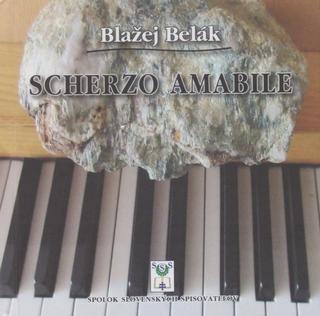 Kniha: Scherzo amabile - 1. vydanie - Blažej Belák