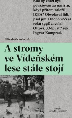 Kniha: A stromy ve Vídeňském lese stále stojí - Elisabeth Asbrink