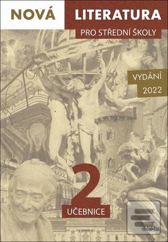 Nová literatura pro stře… (Lukáš Borovička; Hana Křížová; Dana Šmajstrlová; Iva Kilianová; Šárka Dohnalová)