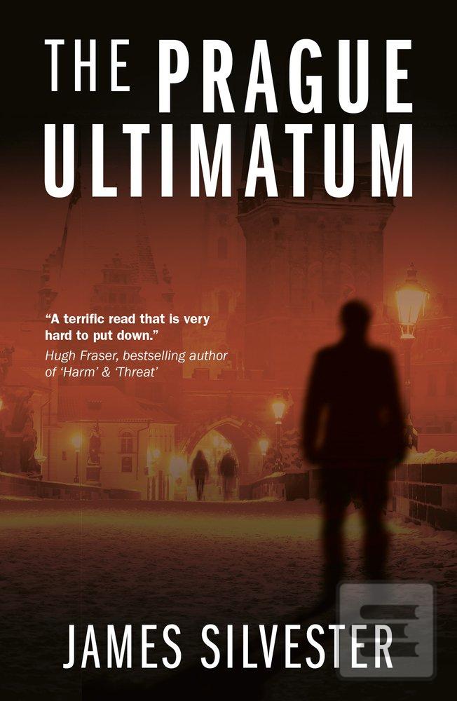 Prague Ultimatum (James Silvester)