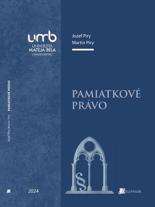 Kniha: Pamiatkové právo - Jozef Píry