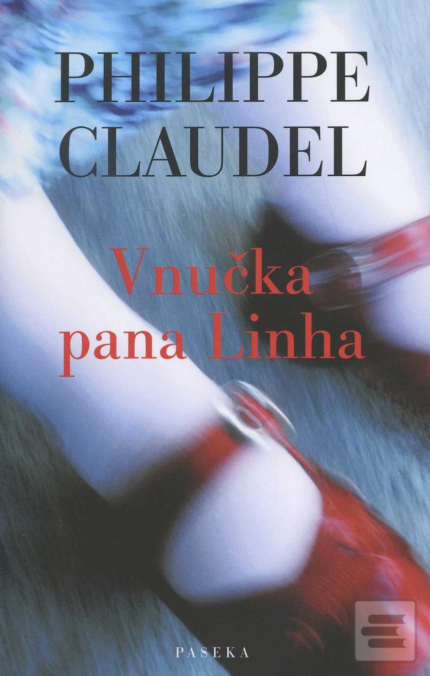 Kniha: Vnučka pana Linha - Philippe Claudel