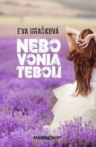 Kniha: Nebo vonia tebou - 2. vydanie - Eva Hrašková