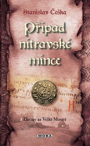 Kniha: Případ nitravské mince - Stanislav Češka